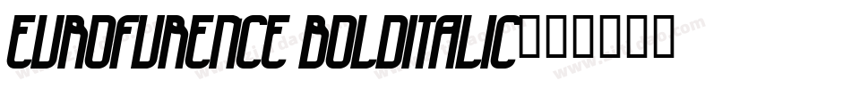 eurofurence bolditalic字体转换
